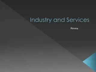 Industry and Services