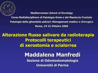 alterazione flusso salivare da radioterapia protocolli terapeutici di xerostomia e scialorrea