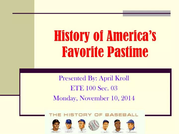 history of america s favorite pastime
