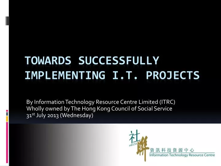 towards successfully implementing i t projects