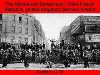 The Advance of Democracy: Third French Republic, United Kingdom, German Empire