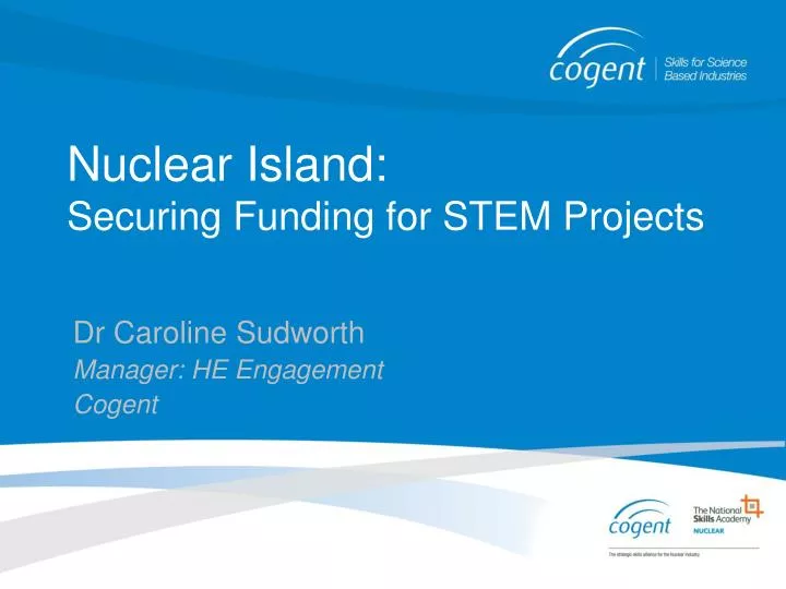 nuclear island securing funding for stem projects