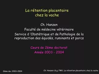 la r tention placentaire chez la vache