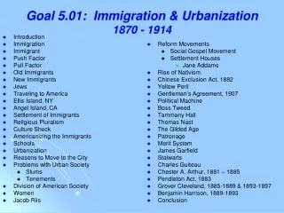 Goal 5.01: Immigration &amp; Urbanization 1870 - 1914