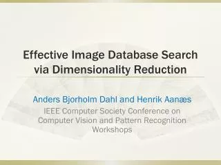 Effective Image Database Search via Dimensionality Reduction