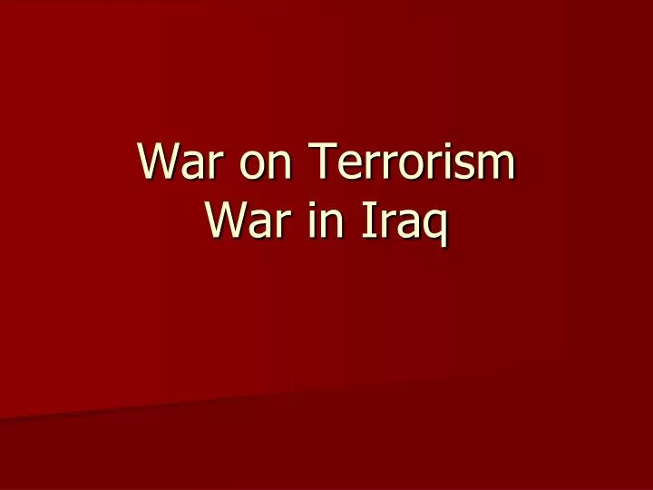 war on terrorism war in iraq