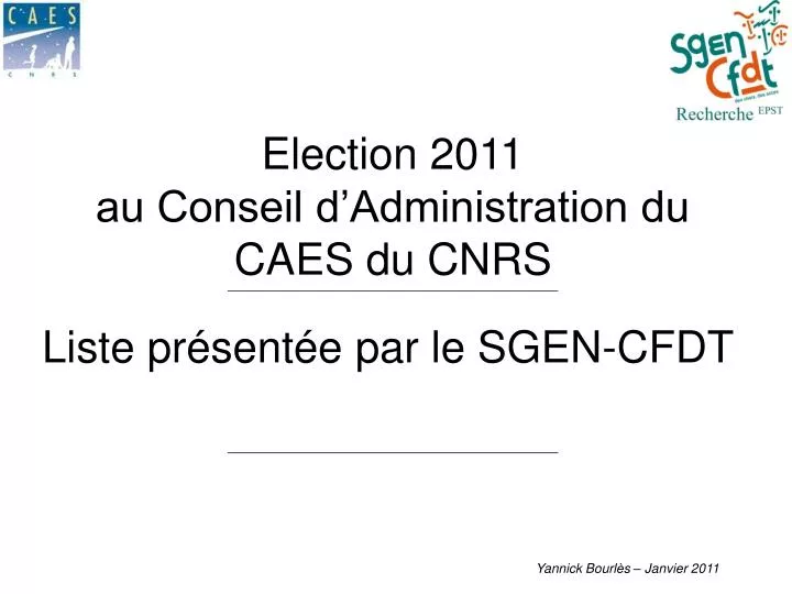 election 2011 au conseil d administration du caes du cnrs