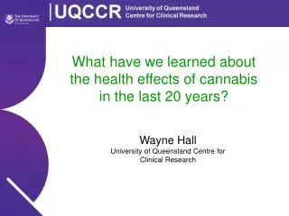 What have we learned about the health effects of cannabis in the last 20 years?