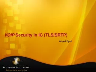 VOIP Security in IC (TLS/SRTP)