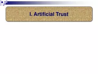 I. Artificial Trust