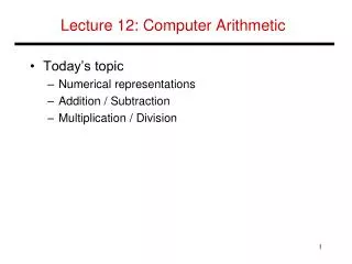 Lecture 12: Computer Arithmetic