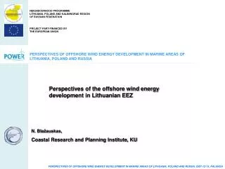 PERSPECTIVES OF OFFSHORE WIND ENERGY DEVELOPMENT IN MARINE AREAS OF LITHUANIA, POLAND AND RUSSIA