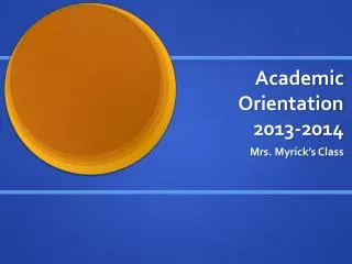 Academic Orientation 2013-2014