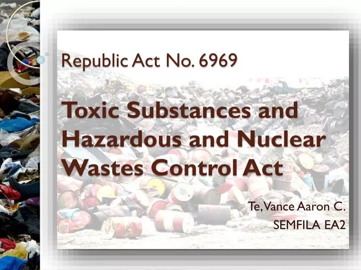 republic act no 6969 toxic substances and hazardous and nuclear wastes control act