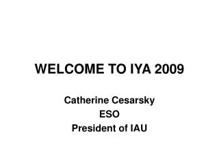 WELCOME TO IYA 2009