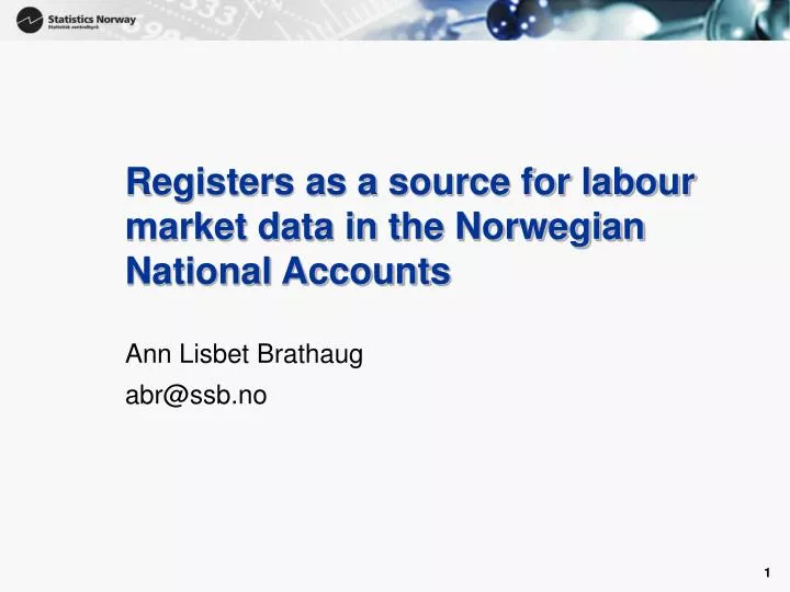 registers as a source for labour market data in the norwegian national accounts