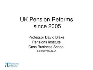 UK Pension Reforms since 2005