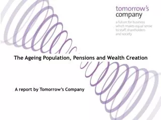 The Ageing Population, Pensions and Wealth Creation