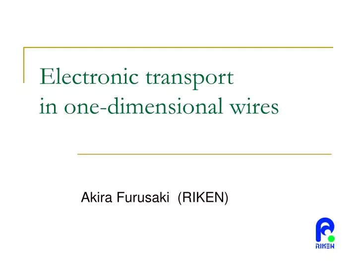 electronic transport in one dimensional wires