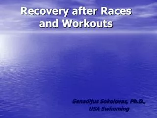 Recovery after Races and Workouts