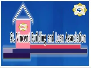 ST.VINCENT BUILDING &amp; LOAN ASSOCIATION