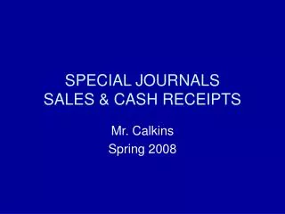SPECIAL JOURNALS SALES &amp; CASH RECEIPTS