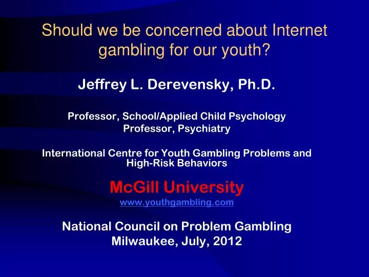 should we be concerned about internet gambling for our youth