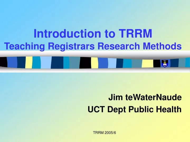 introduction to trrm teaching registrars research methods
