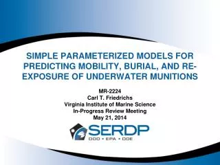 MR-2224 Carl T. Friedrichs Virginia Institute of Marine Science In-Progress Review Meeting