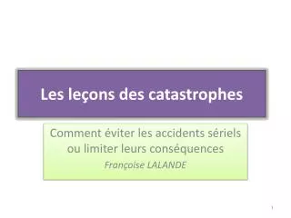 les le ons des catastrophes