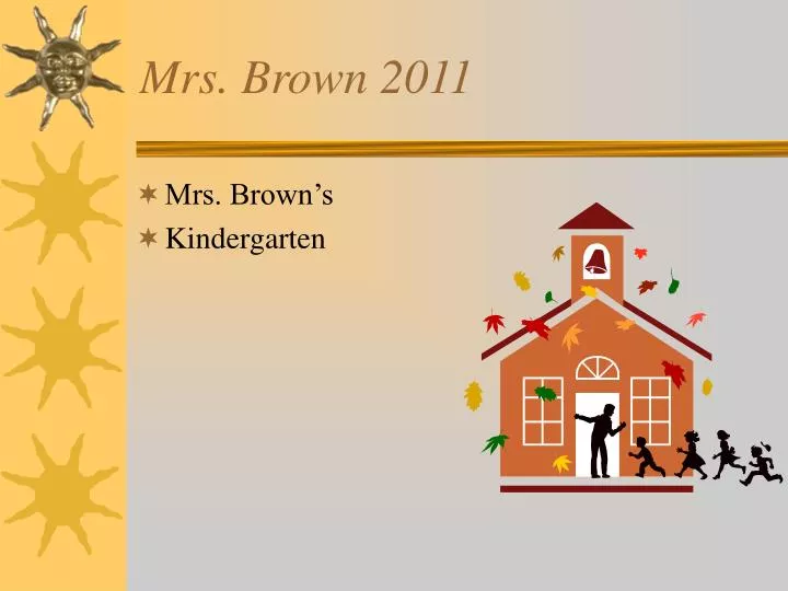 mrs brown 2011