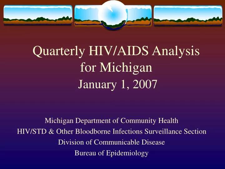 quarterly hiv aids analysis for michigan january 1 2007