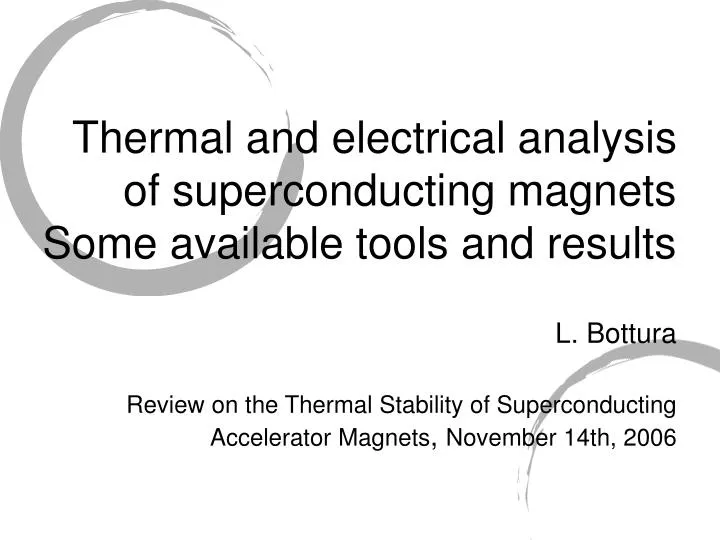 thermal and electrical analysis of superconducting magnets some available tools and results