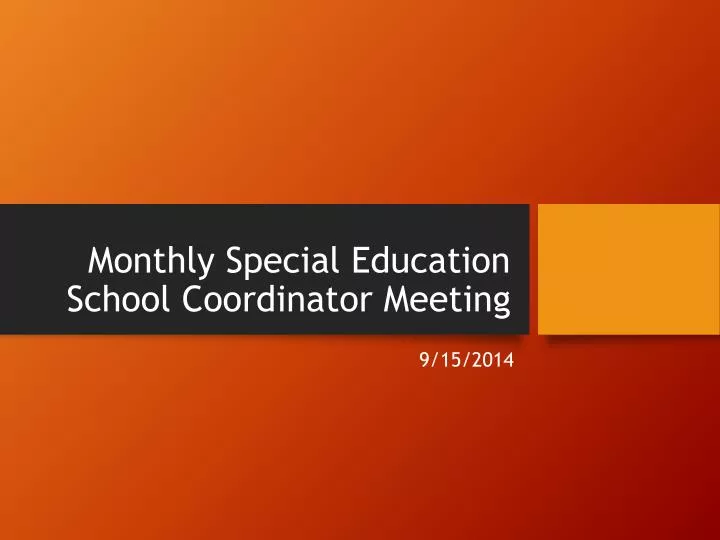 monthly special education school coordinator meeting