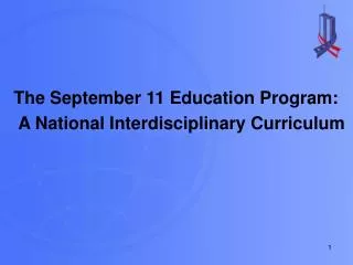 The September 11 Education Program: A National Interdisciplinary Curriculum