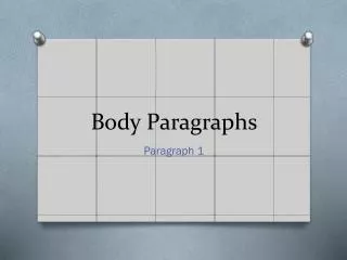 Body Paragraphs