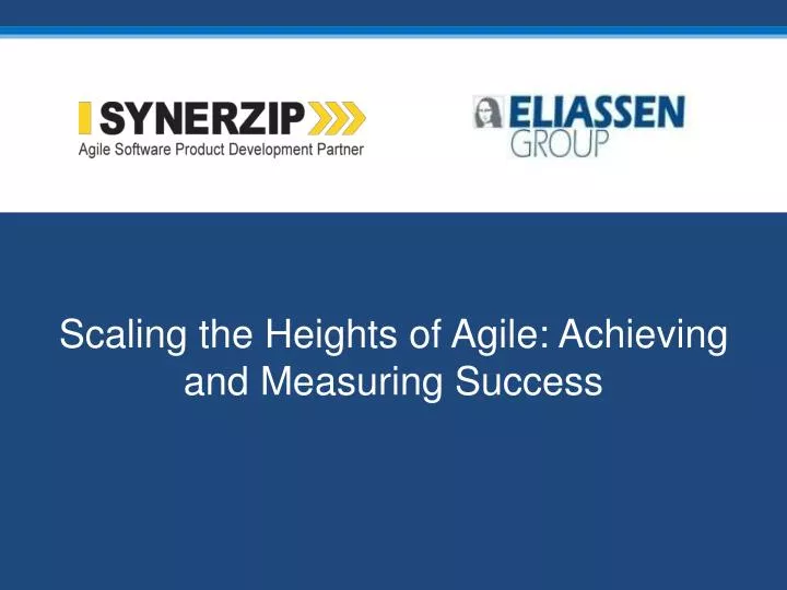 scaling the heights of agile achieving and measuring success