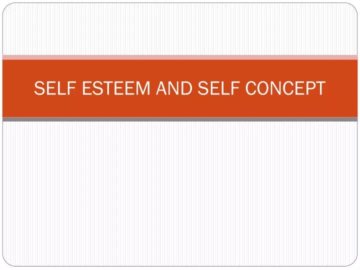 self esteem and self concept