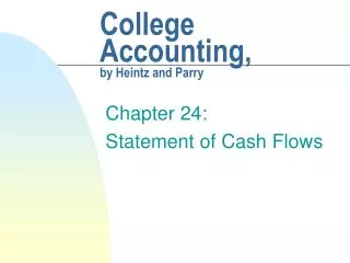 College Accounting, by Heintz and Parry