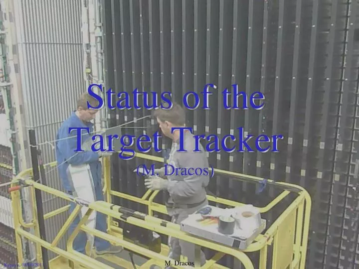 status of the target tracker m dracos