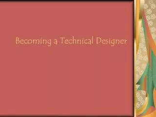 Becoming a Technical Designer