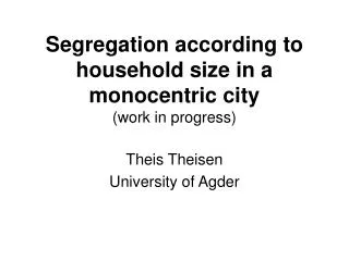 Segregation according to household size in a monocentric city (work in progress)