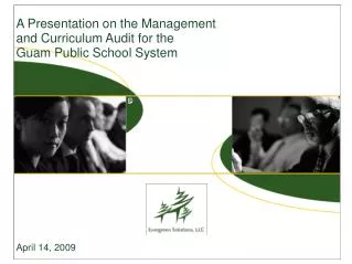 A Presentation on the Management and Curriculum Audit for the Guam Public School System