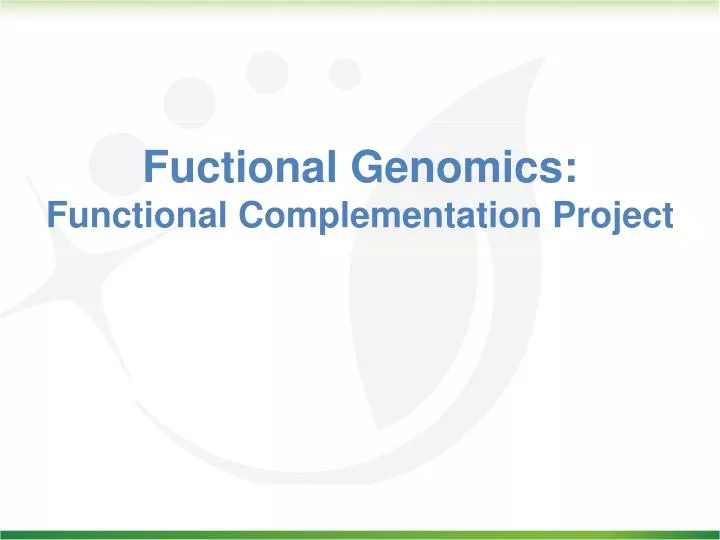 fuctional genomics functional complementation project