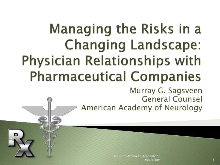 managing the risks in a changing landscape physician relationships with pharmaceutical companies