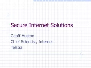 Secure Internet Solutions