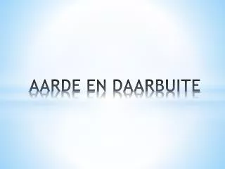 aarde en daarbuite