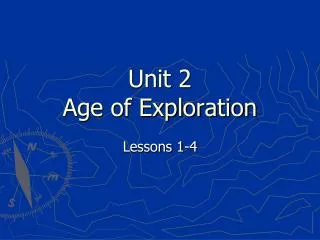 Unit 2 Age of Exploration