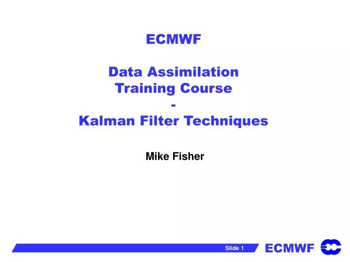 ecmwf data assimilation training course kalman filter techniques