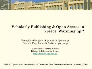 Scholarly Publishing &amp; Open Access in Greece: Warming up ?